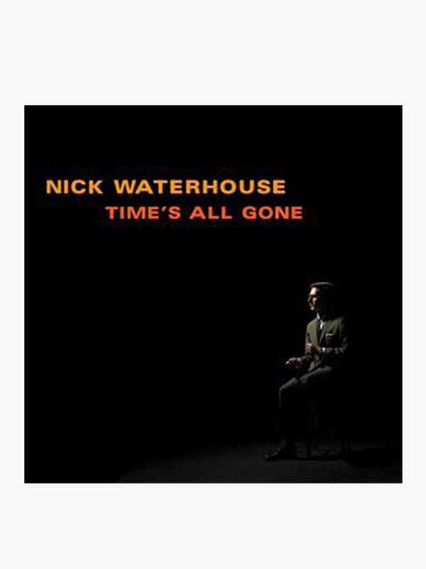 Nick Waterhouse - Time's all Gone LP