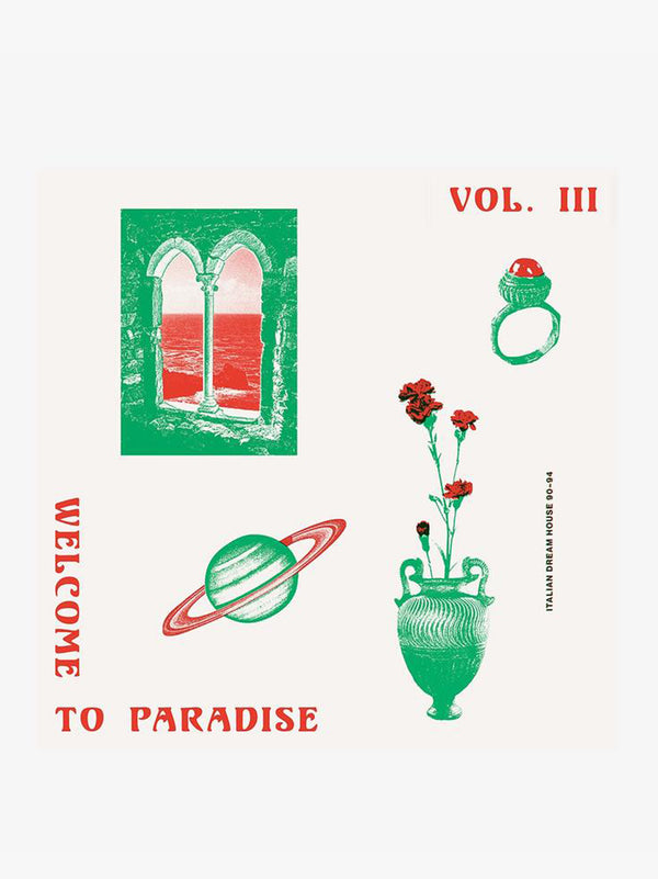 Various Artists - Welcome To Paradise (Italian Dream House '90-'94) - Vol. 3 - 2LP